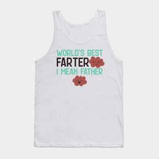 World's Best Farter I Mean Father Tank Top